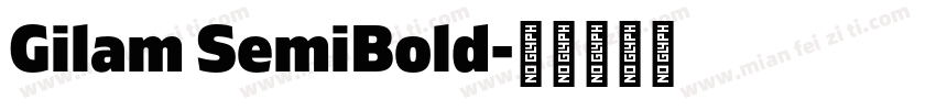 Gilam SemiBold字体转换